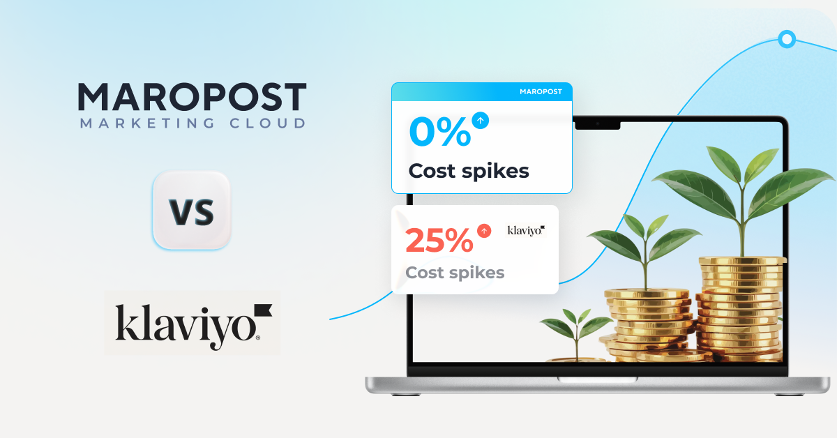 Stop overpaying for Marketing: How Maropost Marketing Cloud outperforms Klaviyo on ROI